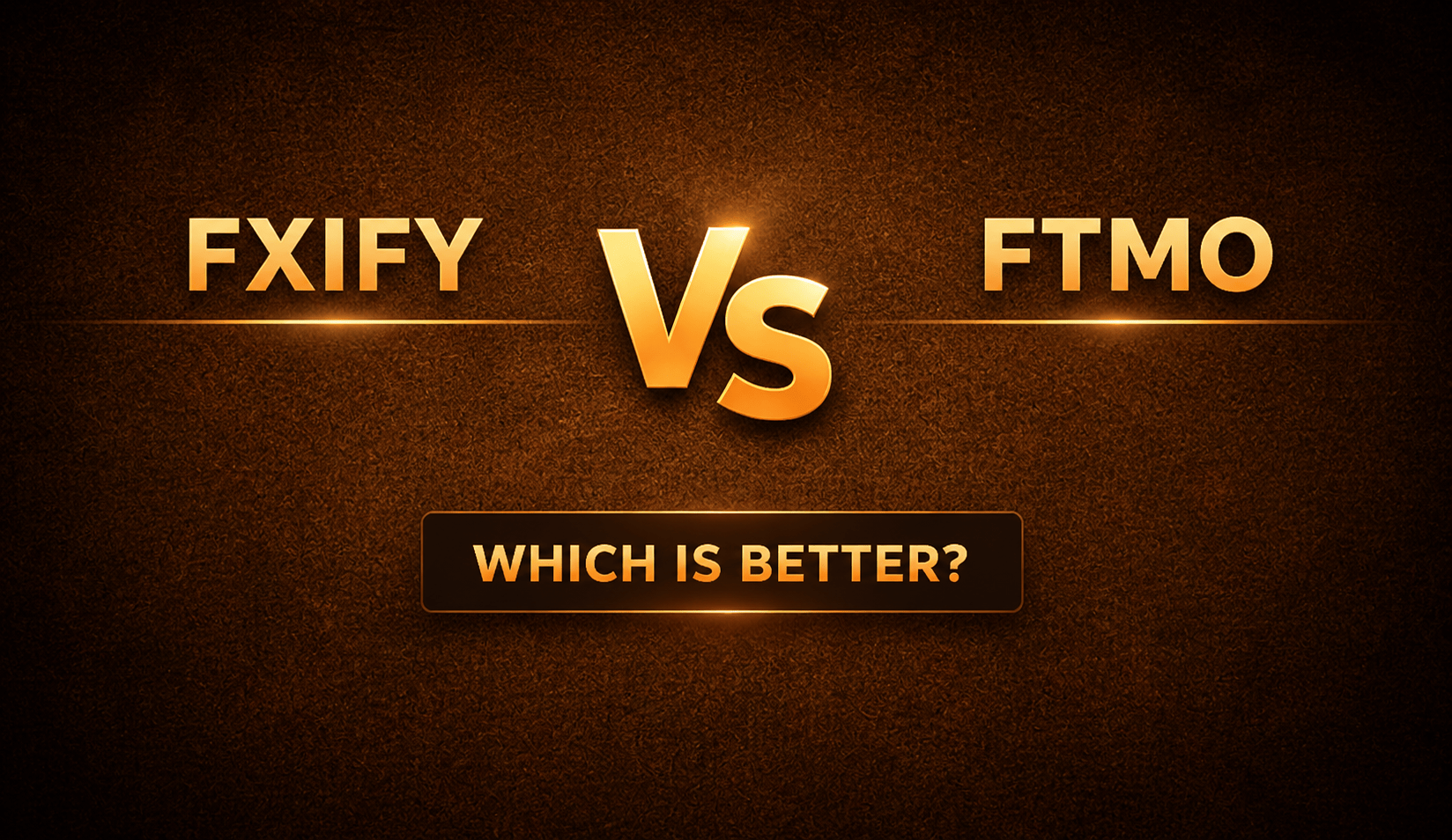 FXIFY vs. FTMO - Full Comparison (Rules, Payouts, Pricing)