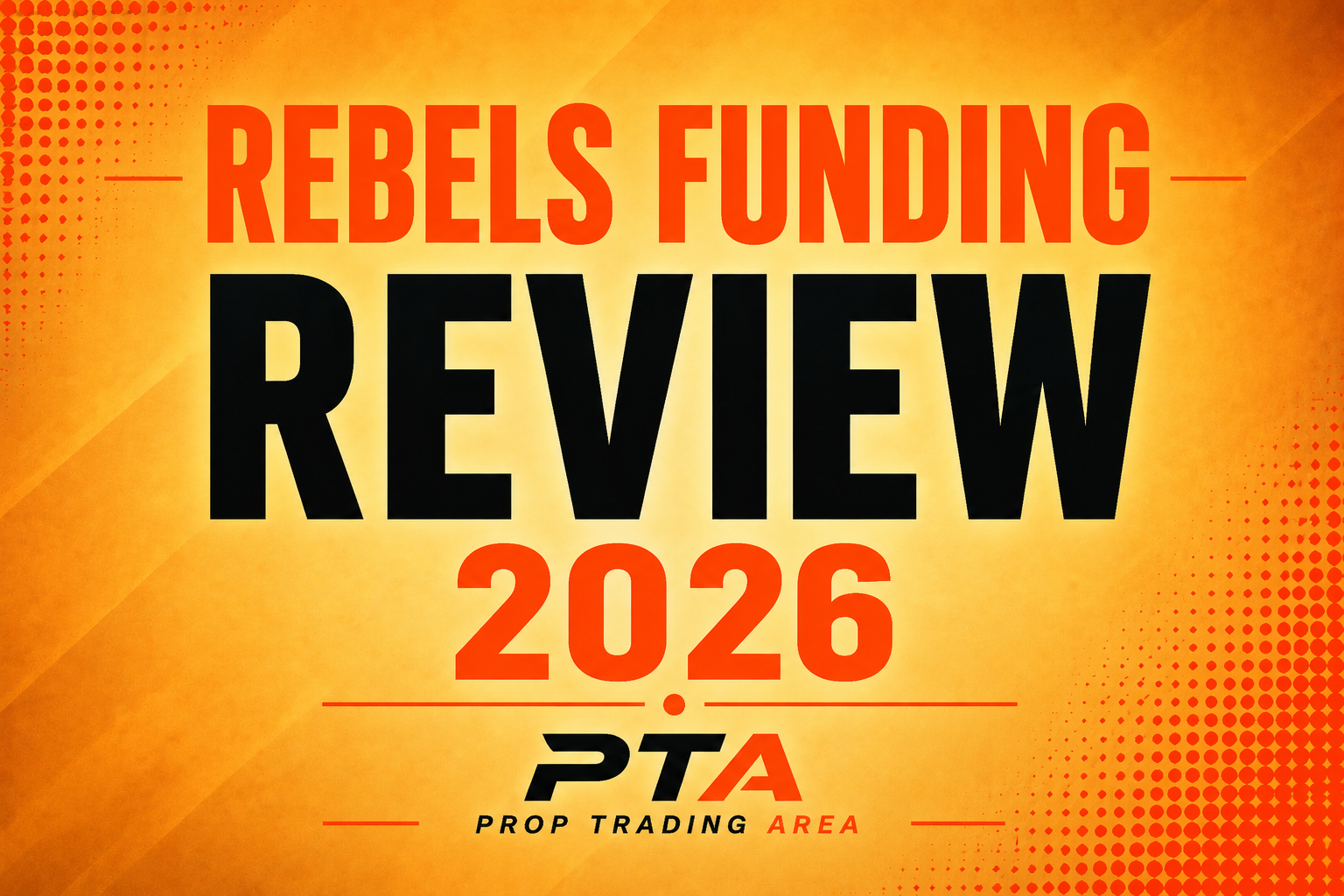 Rebels Funding Review 2026 - The Team Has Been Trading Since 2008, the Entry Fee Starts at $20