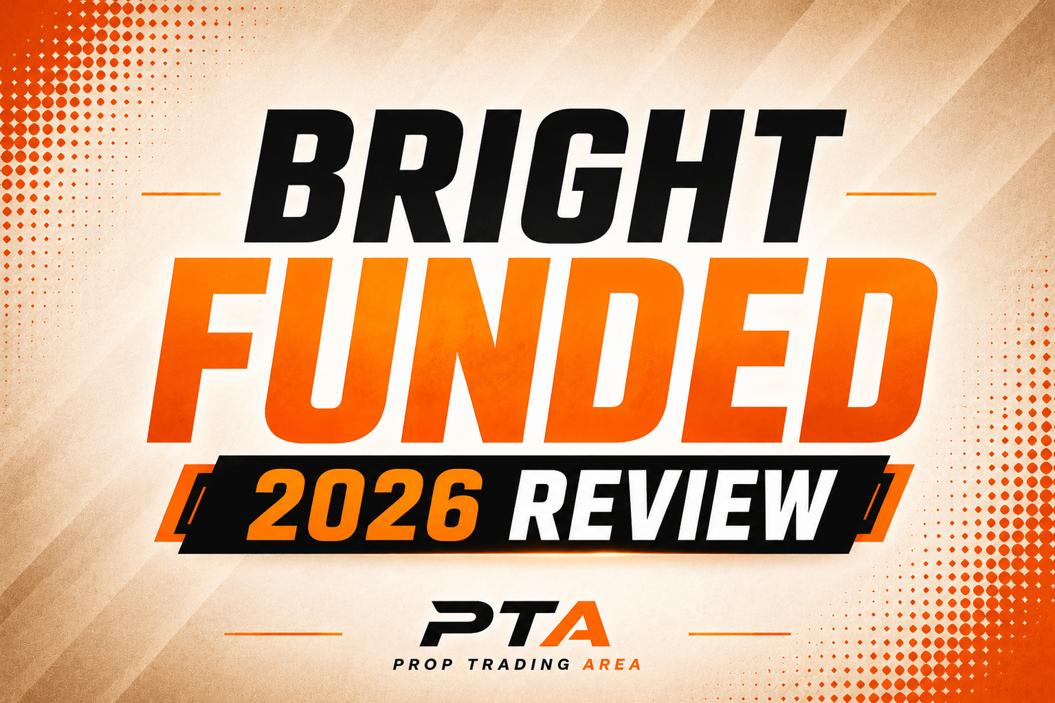Bright Funded Review 2026 - Token Rewards for Just Showing Up, $14M Paid Out, and an Add-On Model That Needs Some Unpacking