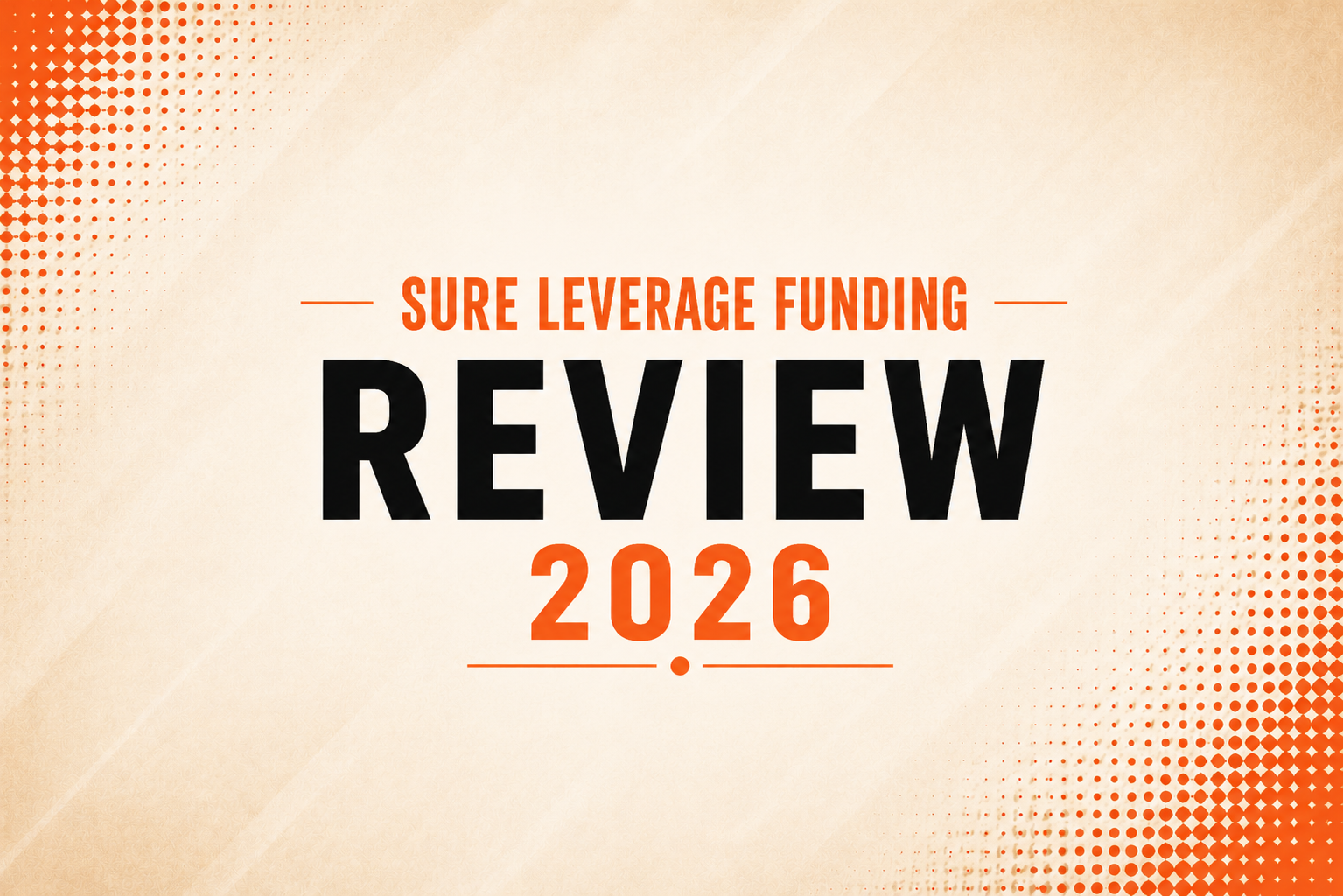 Sure Leverage Funding Review 2026 - Australian-Registered, 24-Hour Payout Guarantee, and a Rule System That's Getting More Layered by the Month