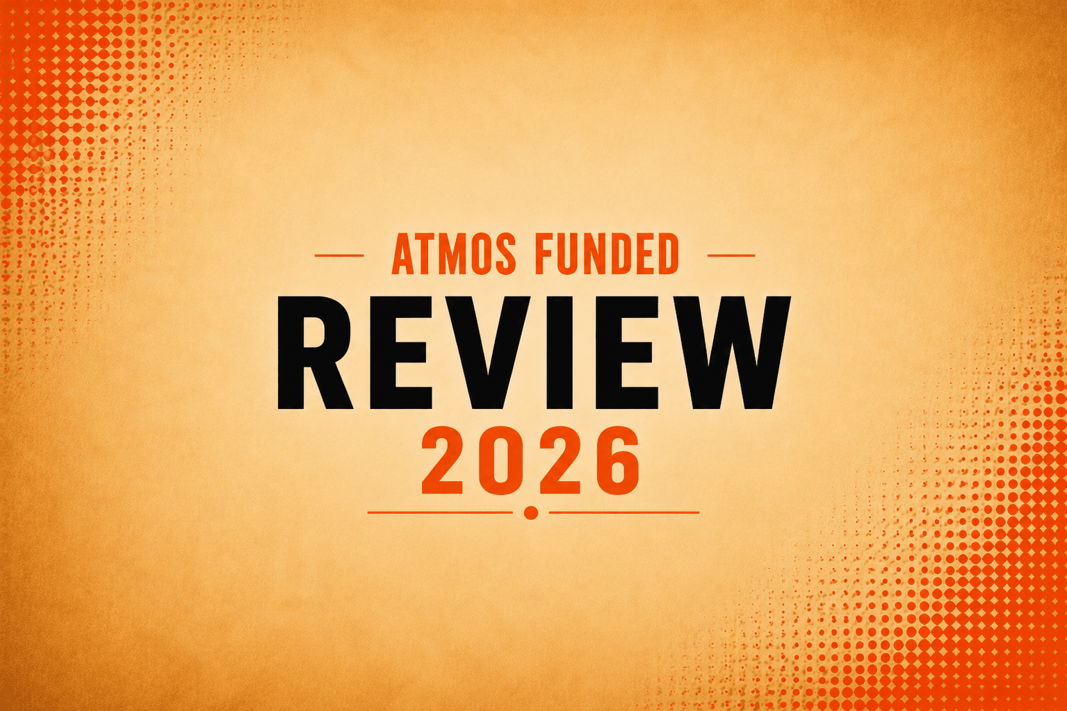 Atmos Funded Review 2026 - Broker-Backed Through Taurex, $100M Allocated, and News Trading That Works Differently on Funded Accounts