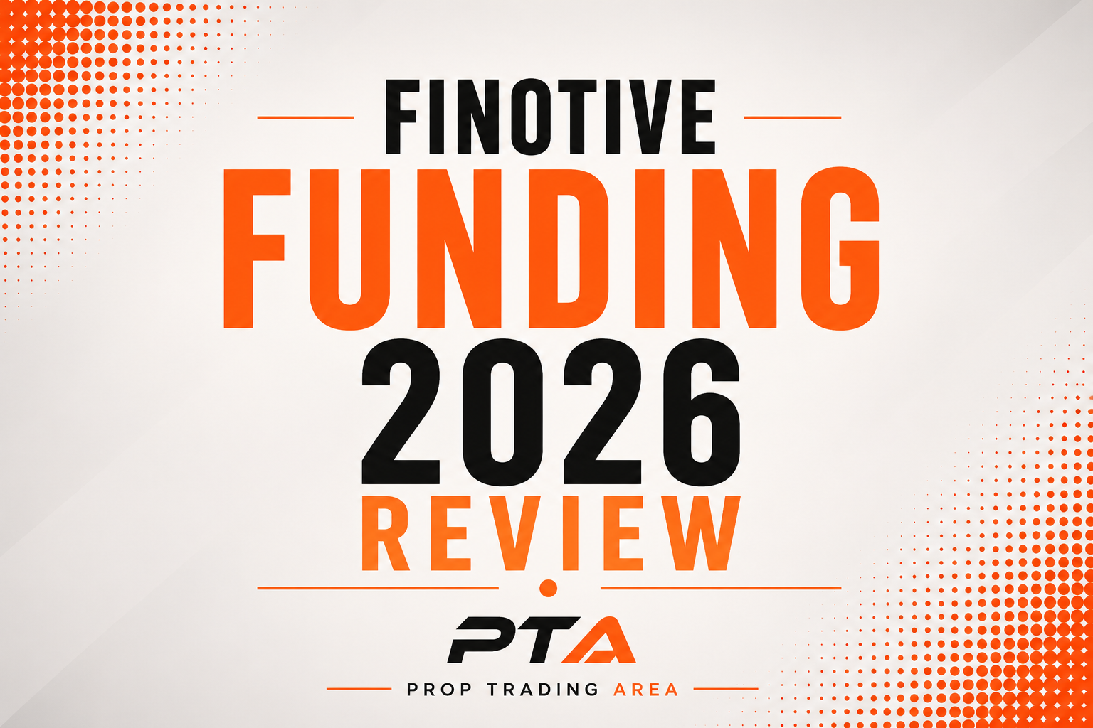 Finotive Funding Review 2026: $14M Paid Out, a Monthly Salary Feature, and Risk Limits That Halve When You Get Funded
