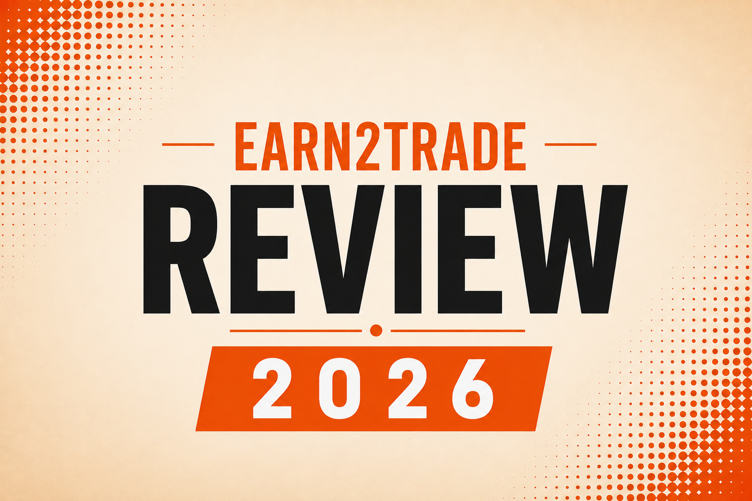 Earn2Trade Review 2026: Nine Years of Futures Funding, Education Bundled In, and One Structural Detail Most Reviews Miss