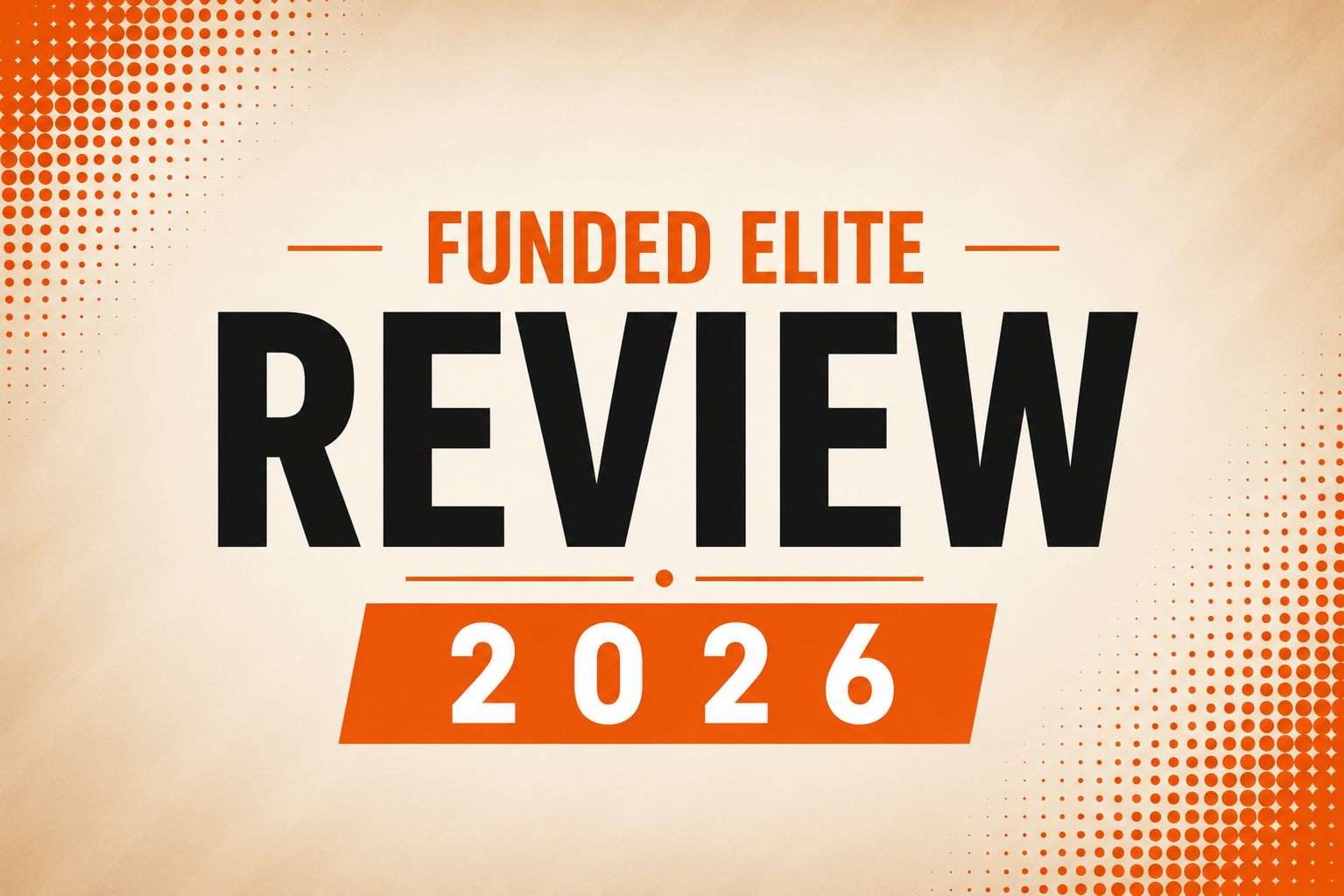 Funded Elite Review 2026: Pay $5 to Start, Customize Your Split, and Hope the Funded Rules Match the Challenge